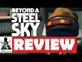 Beyond A Steel Sky Review - What s It Worth