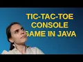 Codereview Tic-Tac-Toe Console Game in Java