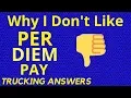 Why truckers should not take per diem pay