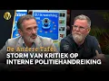 Download Lagu Storm van kritiek op interne politiehandreiking | Dennis Spaanstra | De Andere Tafel