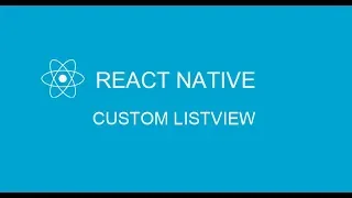 Lets create your own listview in React Native