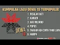 Download Lagu KUMPULAN LAGU DEWA19 TERPOPULER COVER AKUSTIK TANPA IKLAN