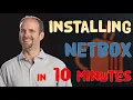 Installing Netbox in 10 Minutes or Less