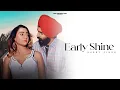 Download Lagu Early Shine (Official Video) | Harry Singh | MSR Production | New Punjabi Song 2024