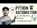 Python Automation Part 10 Automatic Form Submission using Python Python Selenium Web Automation