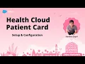 Salesforce Health Cloud Patient Card Setup and Configuration