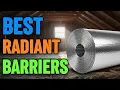 TOP 5 Best Radiant Barriers 2026