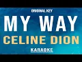 Download Lagu My Way - Celine Dion (Karaoke) Original Key