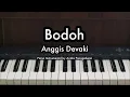 Download Lagu Bodoh - Anggis Devaki | Piano Karaoke by Andre Panggabean