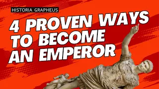 How to Become a Roman Emperor Four Options to Claim the Throne