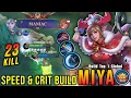 23 Kills + MANIAC!! Attack Speed \u0026 Critical Build Miya is Deadly!! - Build Top 1 Global Miya ~ MLBB