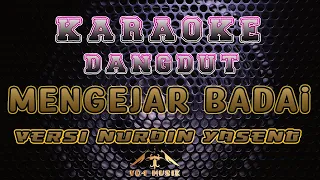 Download KARAOKE MENGEJAR BADAI VERSI NURDIN YASENG MP3