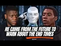 Download Lagu He Claims He’s a Cyborg From 2050 Warning About the End Times