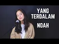 YANG TERDALAM (NOAH) - MICHELA THEA COVER