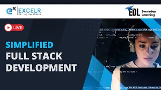 Simplified Full Stack Development EDL Program Day 4 ExcelR