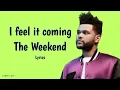 The Weeknd - I Feel It Coming ~ Lyrics ~ ft. Daft Punk