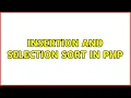 Insertion and selection sort in PHP