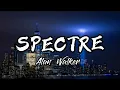 Download Lagu Alan Walker | Spectre | [ ncs ] ( slowed + reverb)
