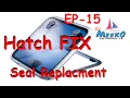 Hatch Repair new seals EP 15