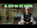 Murotal Quran Juz30 (Juz Amma) Merdu | NEW beautiful Quran recitation