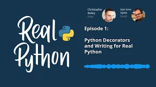 Python Decorators and Writing for Real Python Real Python Podcast