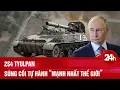 Download Lagu Súng cối mạnh nhất thế giới: 2S4 Tyulpan của Nga càn quét cứ điểm Ukraine | Toàn cảnh 24h