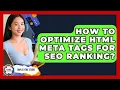 How To Optimize HTML Meta Tags For SEO Ranking - Simple HTML Studio