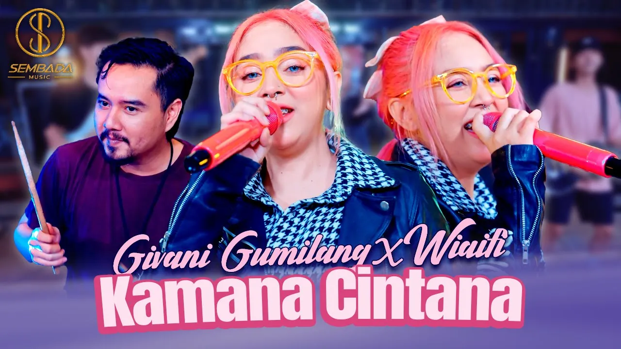 Givani Gumilang - Kamana Cintana