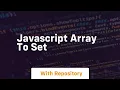 javascript array to set