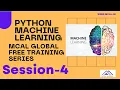 Python for Machine Learning full Course Session 4 MCAL Global