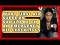 What First Aid Supplies Should Be on an Emergency Kit Checklist Your Emergency Planner