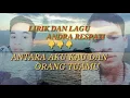 Download Lagu Lirik dan lagu Andra respati(antara aku kau dan orang tuamu)