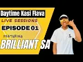 Download Lagu EP01 ll Daytime Kasi Flava Live Sessions ll Feat BRILLIANT SA.