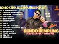 Lagu RONDO KEMPLING CAMPURSARI TERPOPULER | TRAGEDI TALI KUTANG - CINTA TAK TERPISAHKAN - SIDO RONDO