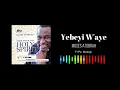 Lagu Yebeyi waye by Moses Atobrah ft Ps Melody