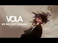 VOLA - We Will Not Disband (Official Visualizer)