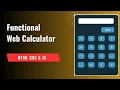Create a Calculator App Using HTML CSS JavaScript from Scratch