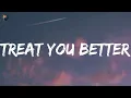 Treat You Better - Shawn Mendes (Lyrics) Lewis Capaldi, Adele