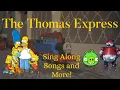 Download Lagu The Thomas Express Sing Along Songs and More!