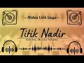 Download Lagu 🔴 Video Lirik Lagu - Titik Nadir - Kahitna, Moneta Tahalea