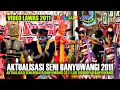 Lagu Aktualisasi Seni Budaya Banyuwangi 2011 - Pentas Seni Budaya Banyuwangi