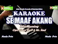 Download Lagu Ikhy Maming||Se Maaf Akang||Karaoke Nada Pria