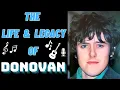 The Life Legacy of DONOVAN
