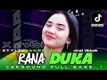 Lagu DJ DANGDUT - RANA DUKA FULL BASS SLOWBASS ENAK BUAT CEKSOUND