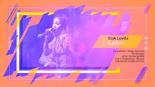 Download LEBU - ELOK LOVITA MP3
