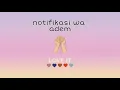 Lagu Notifikasi sholawat adem#notifikasi wa sholawat🌸part 15...#Jscachannel