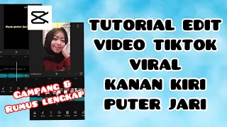 Download CARA EDIT VIDEO TIKTOK VIRAL DJ KANAN KIRI PUTER JARI GAMPANG | TUTORIAL EDIT VIDEO MP3