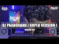 Download Lagu DJ PAANGGANG [KOPLO] ORIGINAL MIX || MOLAN RMX ft. AGUS KAPINIS