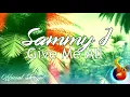 Sammy J - Give me all