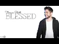 Thomas Rhett - BLESSED 🎵 (Lyric)